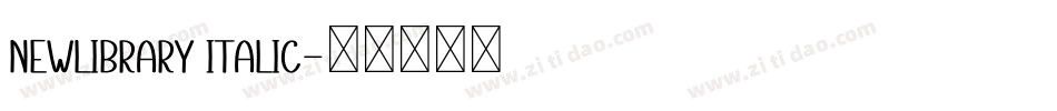 NewLibrary Italic字体转换